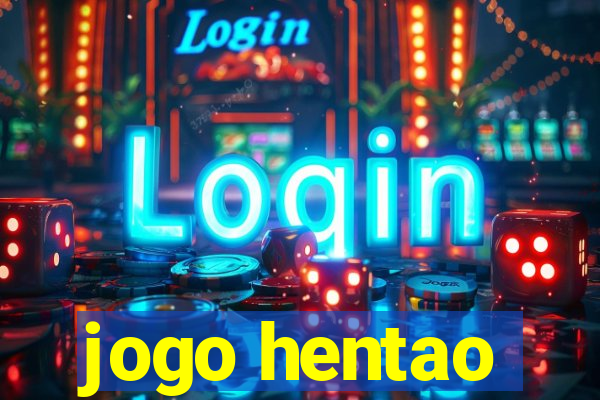 jogo hentao